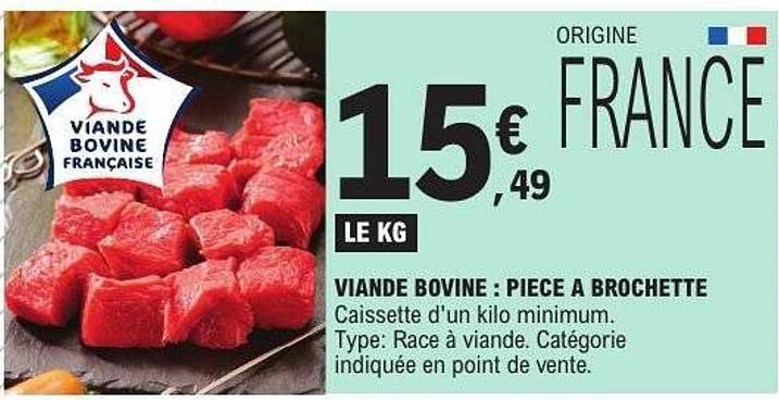 VIANDE BOVINE : PIECE A BROCHETTE