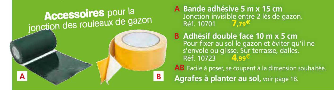 bande adhésive 5 m x 15 cm, adhésif double face 10 m x 5 cm, agrafes à planter au sol