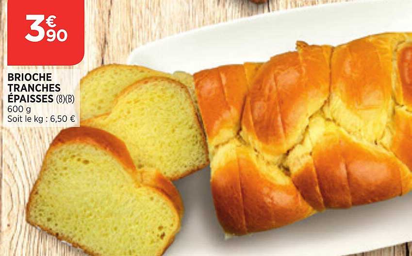 Brioche Tranchés épaisses