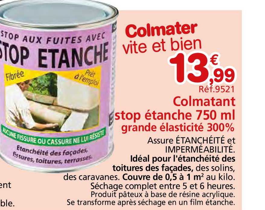 colmatant stop étanche 750 ml