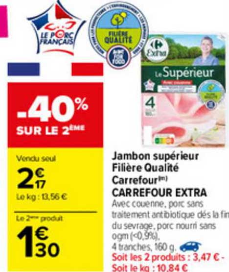Jambon Supérieur Filière Qualité Carrefour Carrefour Extra