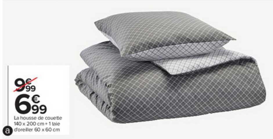 la housse de couette 140 x 200 cm + 1 taie d'oreiller 60 x 60 cm