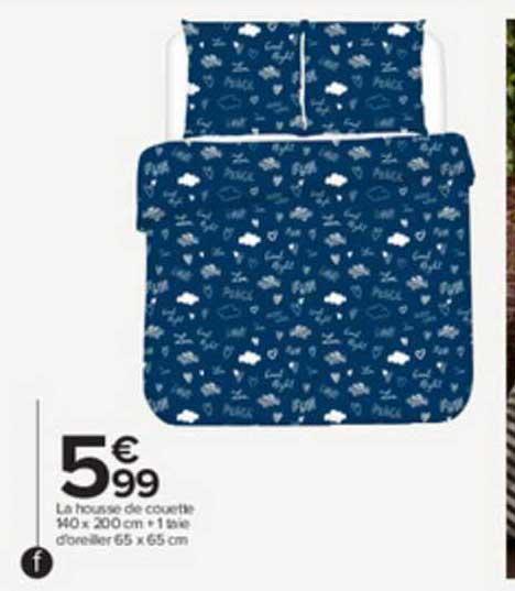 la housse de couette 140 x 200 cm + 1 taie d'oreiller 65 x 65 cm