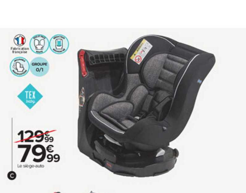 le siège-auto tex baby