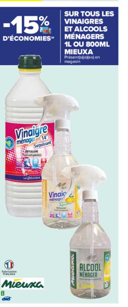 vinaigres et alcools ménagers 1 l ou 800 ml mieuxa