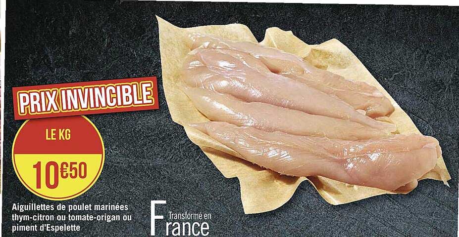 Aiguillettes De Poulet Marinées Thym-citron Ou Tomate-origan Ou Piment D'espelette