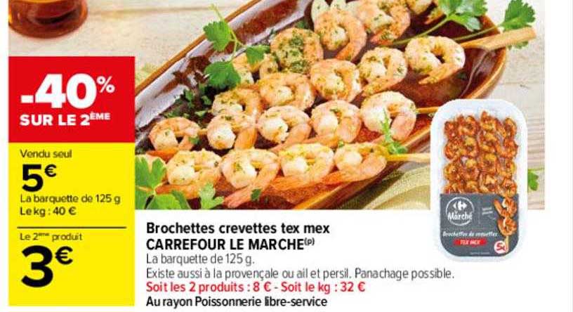 brochettes crevettes tex mex carrefour le marché