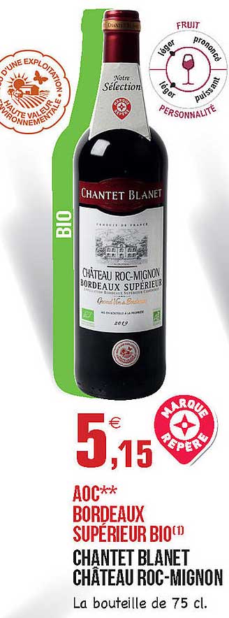 aoc bordeaux supérieur bio chantet blanet château roc-mignon
