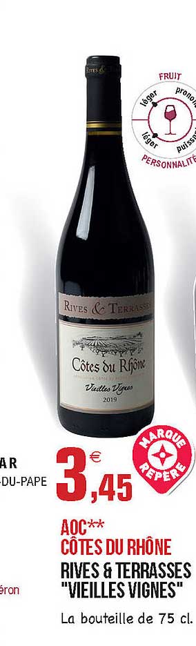 aoc côtes du rhône rives & terrasses "vieilles vignes"