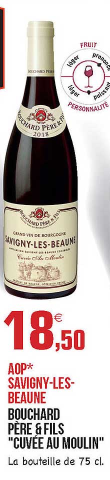 aop savigny-les-beaune bouchard père & fils "cuvée au moulin"