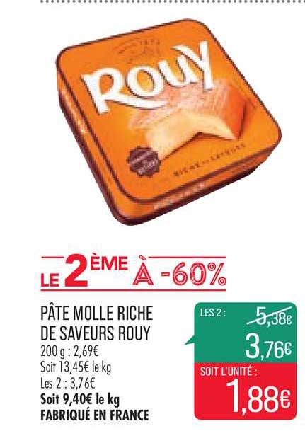 pâte molle riche de saveurs rouy