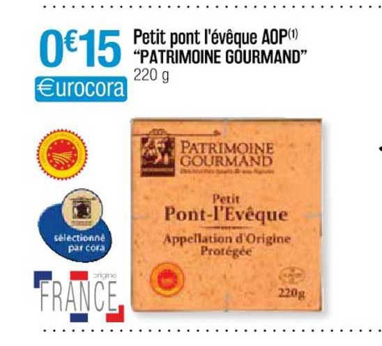 petit pont l'évêque aop "patrimoine gourmand"