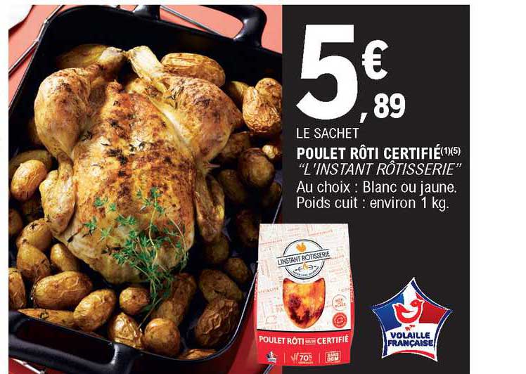 poulet rôti certifié "l'instant rôtisserie"