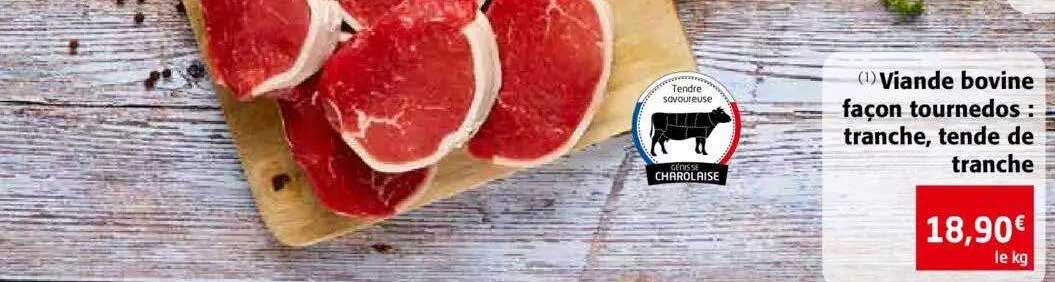 viande bovine façon tournedos : tranche, tende de tranche