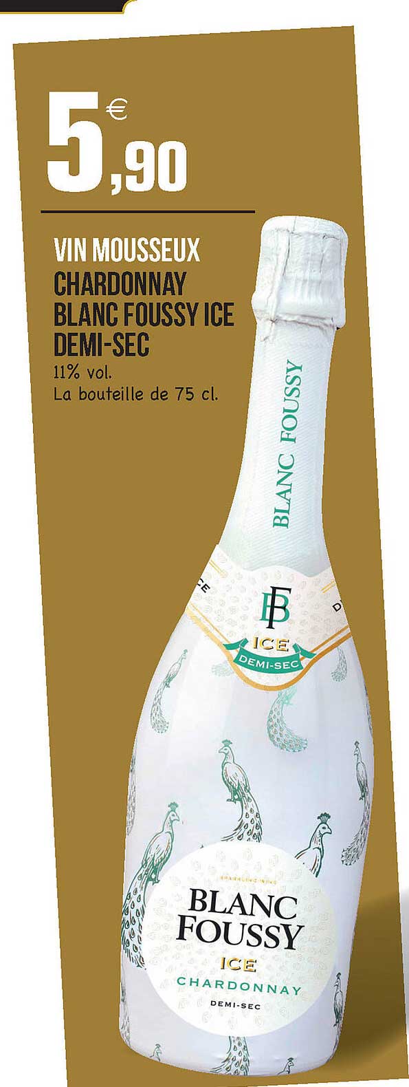 vin mousseux chardonnay blanc foussy ice demi-sec
