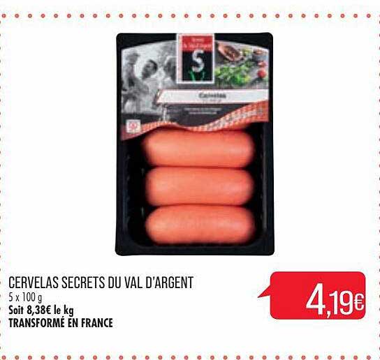 cervelas secrets du val d'argent