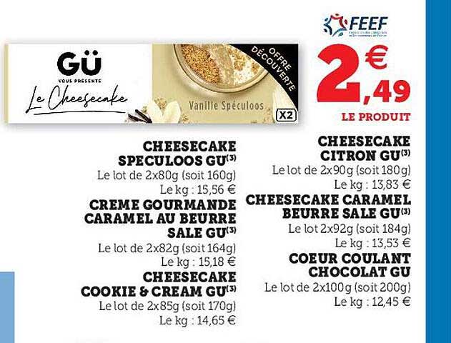cheesecake speculoos gu, crème gourmande caramel au beurre salé gu, cheesecake cookie & cream gu, cheesecake citron gu, cheesecake caramel beurre salé gu, cœur coulant chocolat gu