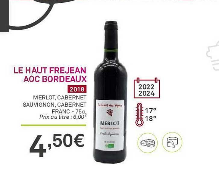 le haut frejean aoc bordeaux 2018 merlot, cabernet sauvignon, cabernet franc