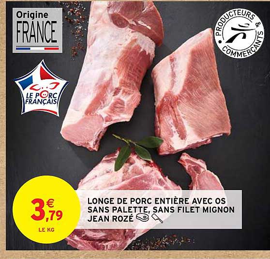 longe de porc entière avec os sans palette, sans filet mignon jean rozé
