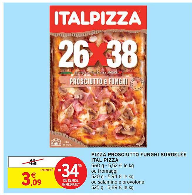 pizza prosciutto funghi surgelée ital pizza