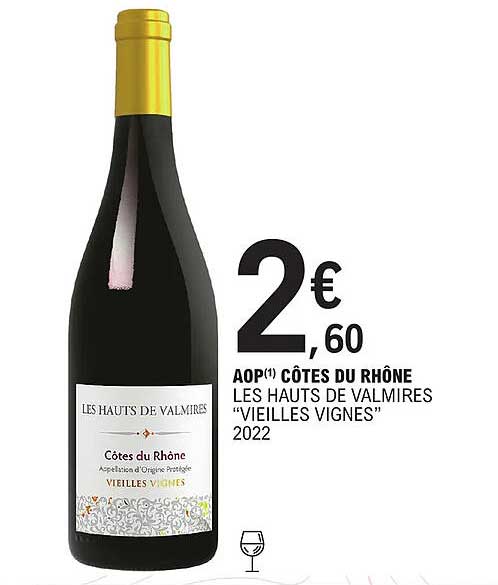 aop côtes du rhône les hauts de valmires "vieilles vignes" 2022