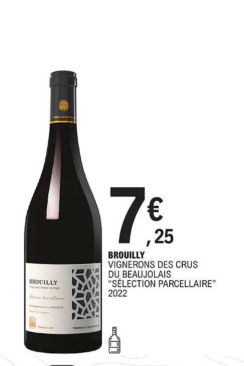 Brouilly Vignerons Des Crus Du Beaujolais "sélection Parcellaire" 2022