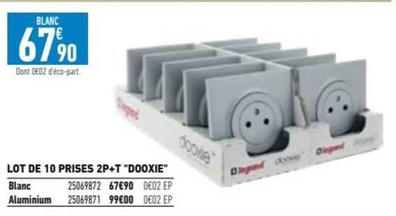 lot de 10 prises 2p+t "dooxie"