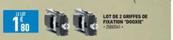 lot de 2 griffes de fixation "dooxie"