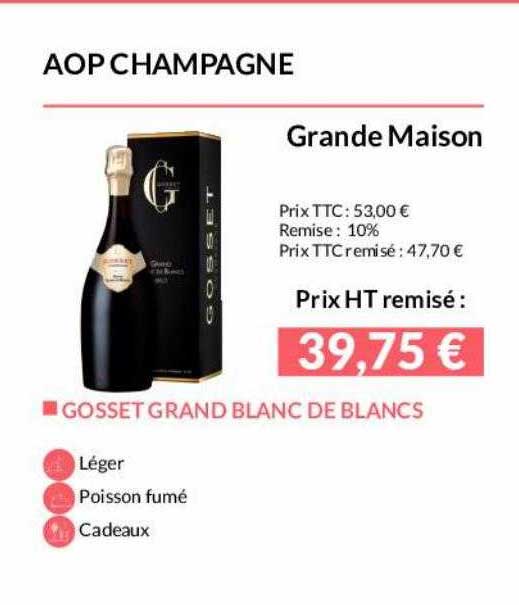 Aop Champagne Grande Maison Gosset Grand Blanc De Blancs