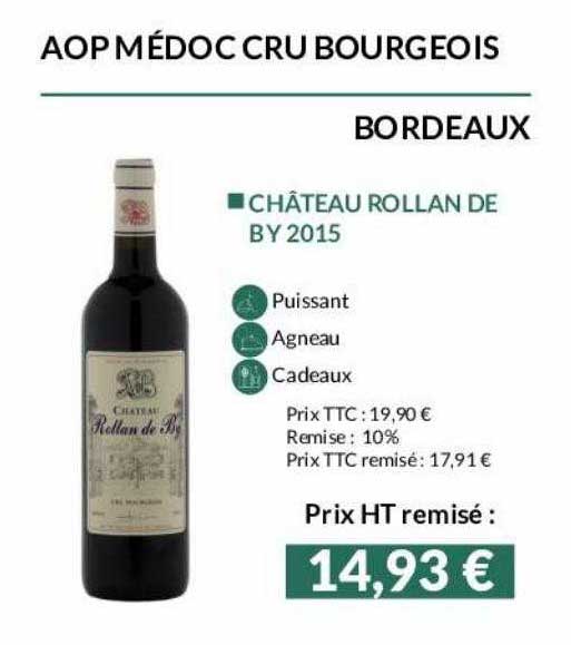 aop médoc cru bourgeois bordeaux château rollan de by 2015