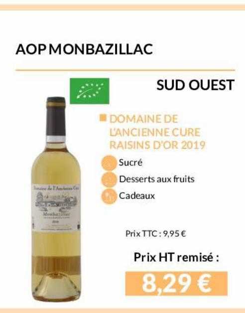aop monbazillac sud ouest domaine de l'ancienne cure raisins d'or 2019