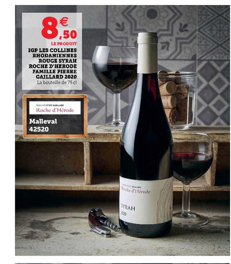igp les collines rhodaniennes rouge syrah roche d'herode famille pierre gaillard 2020