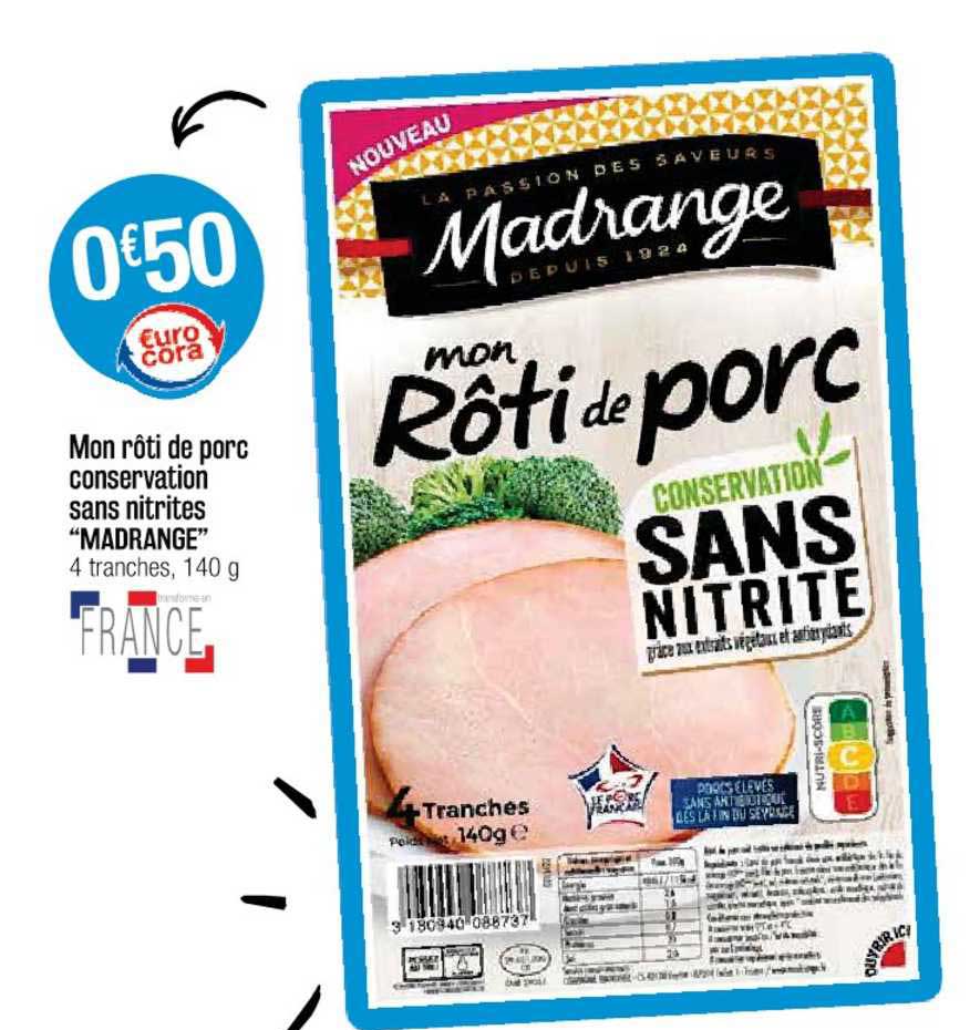 mon rôti de porc conservation sans nitrites "madrange"