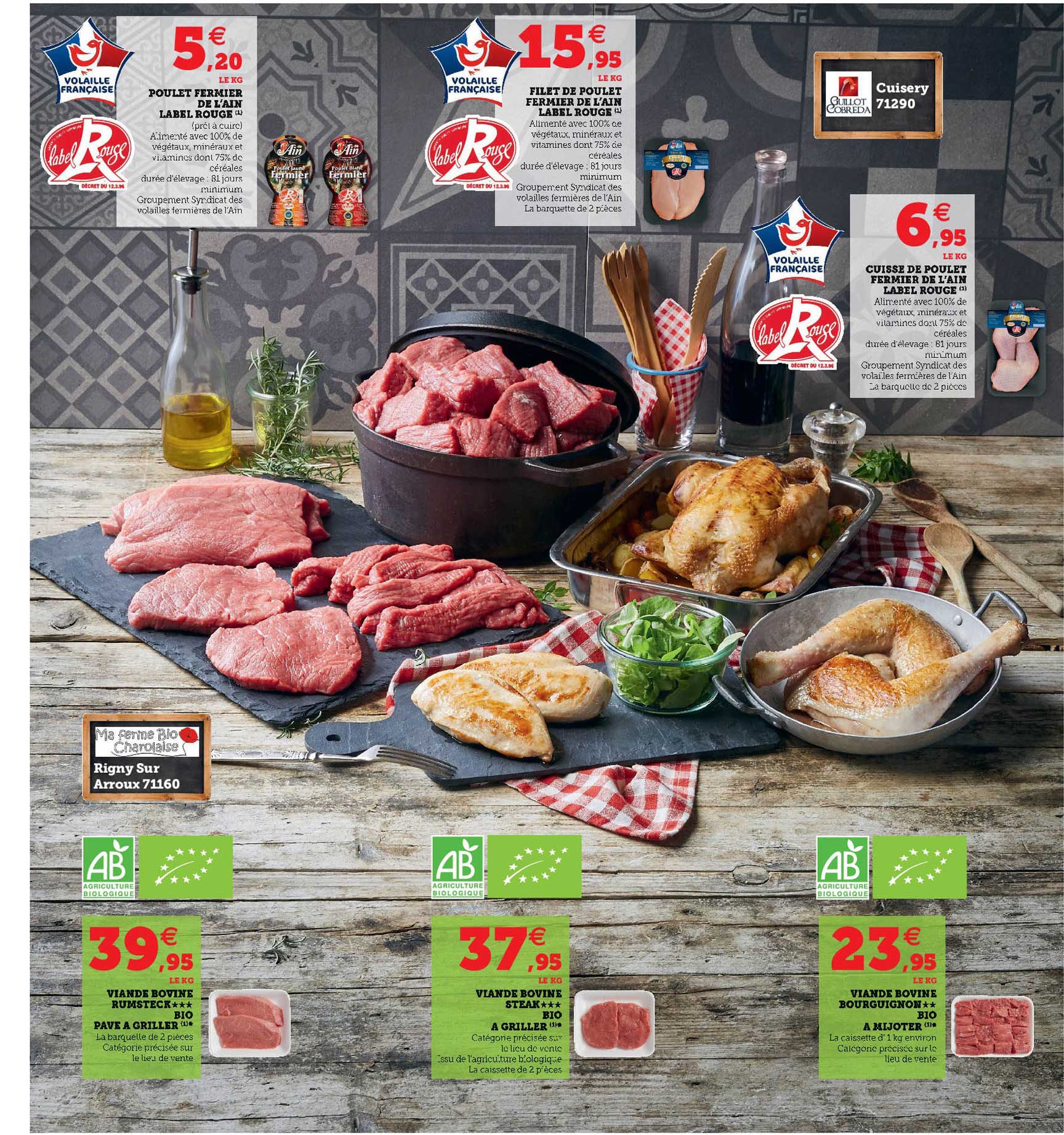 Poulet Fermier De L'ain Label Rouge, Filet De Poulet Fermier De L'ain Label Rouge, Cuisse De Poulet Fermier De L'ain Label Rouge, Viande Bovine : Rumsteak Bio, Pavé à Griller