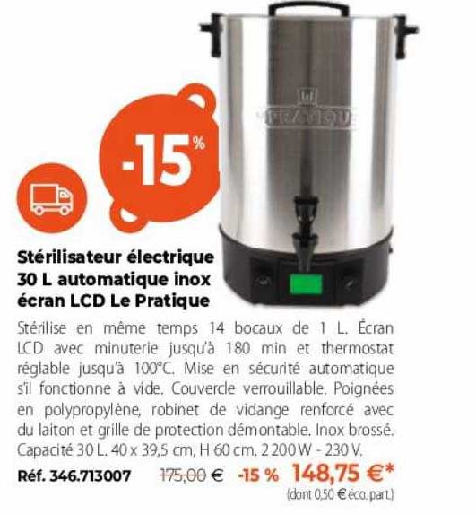 stérilisateur électrique 30 l automatique inox écran lcd le pratique