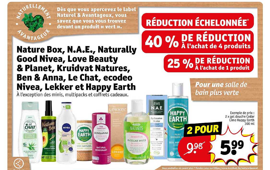 nature box, n.a.e., naturally good nivea, love beauty & planet, kruidvat natures, ben & anna, le chat, ecodeo nivea, lekker et happy earth