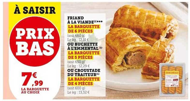 Friand à La Viande Ou Bûchette à L'emmental Ou Croustade Du Traiteur