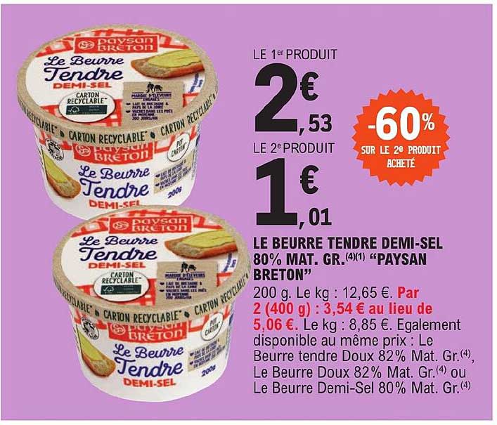 le beurre tendre demi-sel 80% mat.gr. "paysan breton"