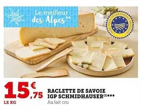 Raclette De Savoie Igp Schmidhauser