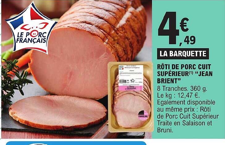 Rôti De Porc Cuit Supérieur "jean Brient"