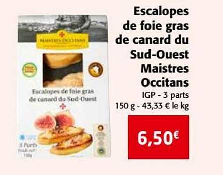 escalopes de foie gras de canard du sud ouest maistes occitans