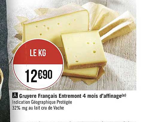 gruyère français entremont 4 mois d'affinage