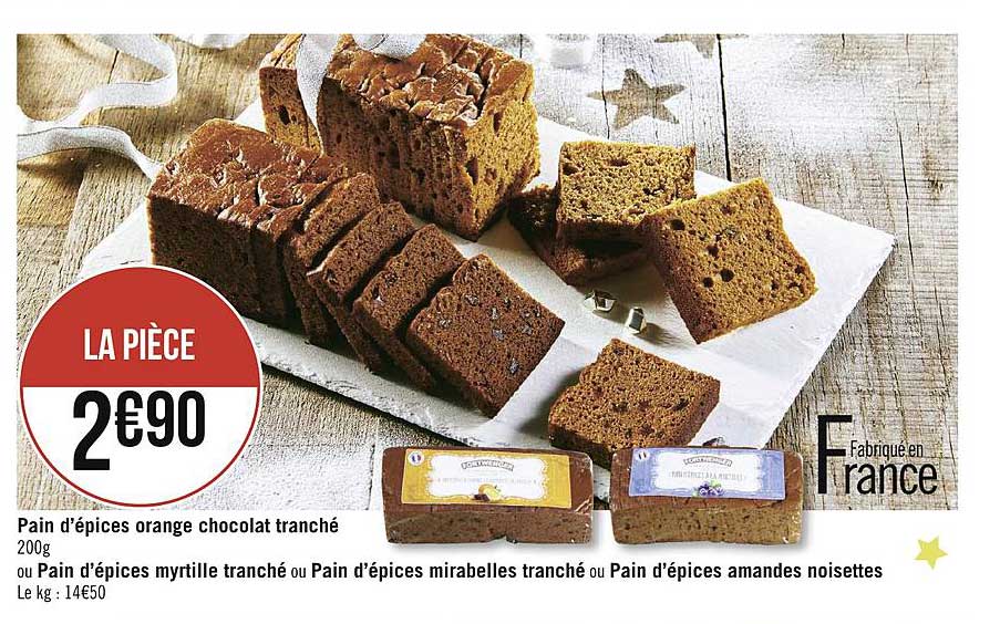 Pain D'épices Orange Chocolat Tranché Ou Pain D'épices Myrtille Tranché Ou Pain D'épices Mirabelles Tranché Ou Pain D'épices Amandes Noisettes