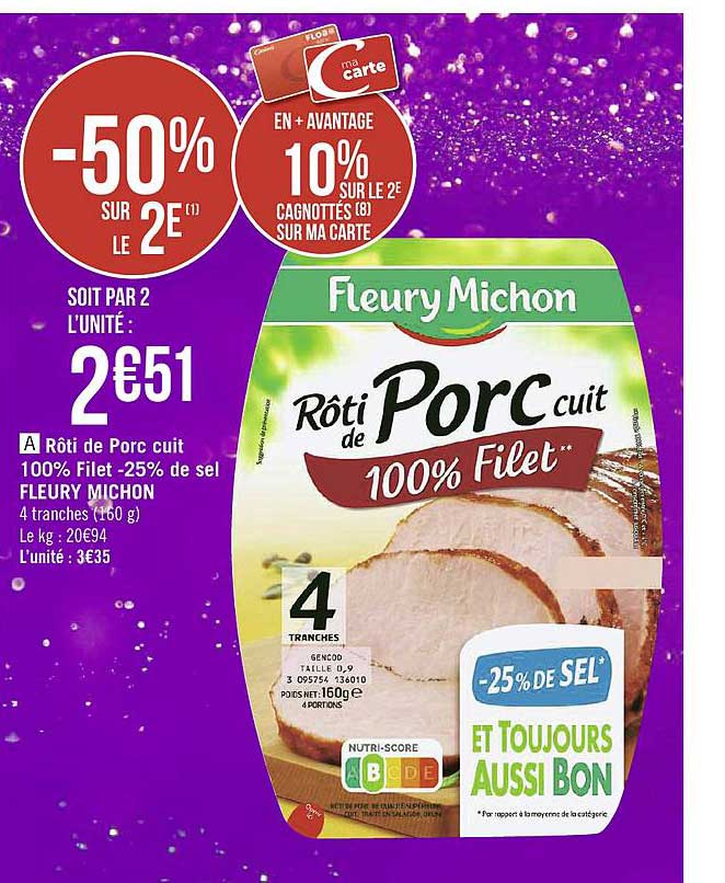rôti de porc cuit 100% filet -25% de sel fleury michon