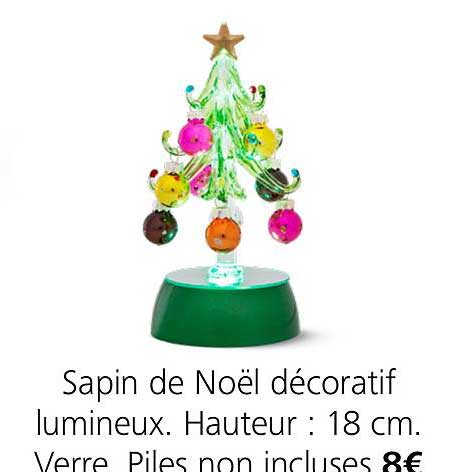 sapin de noël décoratif lumineux hauteur : 18 cm. verre piles non incluses