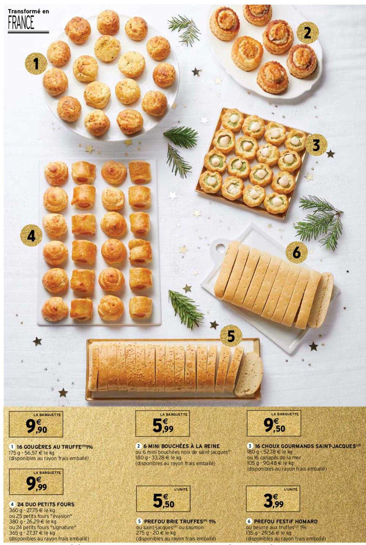 16 gougères au truffe, mini bouchée à la reine, 16 choux gourmands saint-jacques, 24 duo petits fours, préfou brie truffe 1%, préfou festif homard