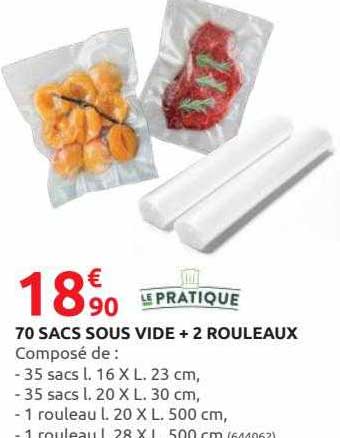 70 sacs sous vide + 2 rouleaux le pratique