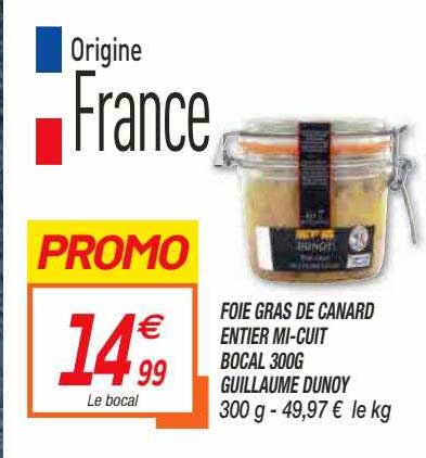 foie gras de canard entier mi-cuit bocal 300g guillaume dunoy