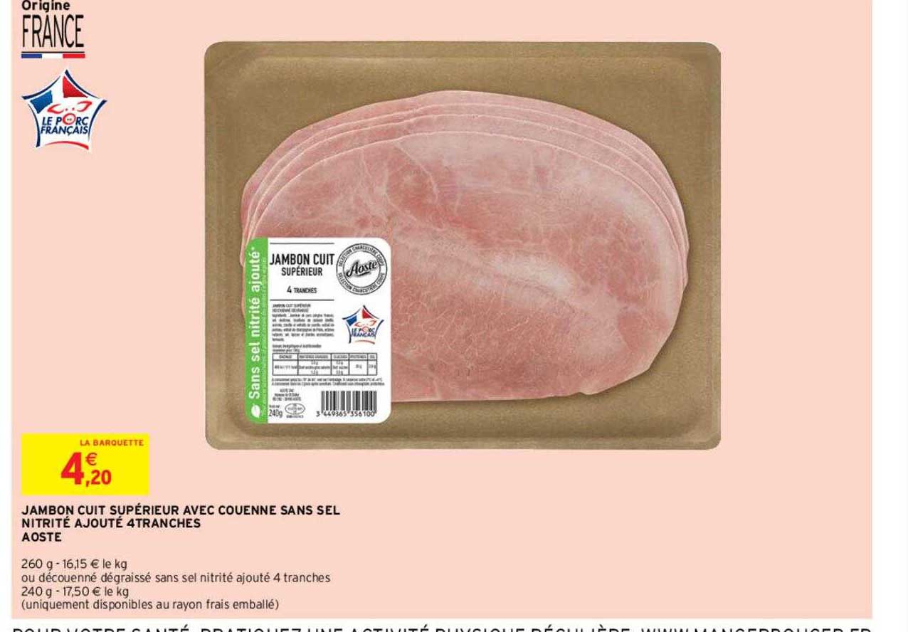 jambon cuit supérieur avec couenne sans sel nitrite ajouté 4 tranches aoste