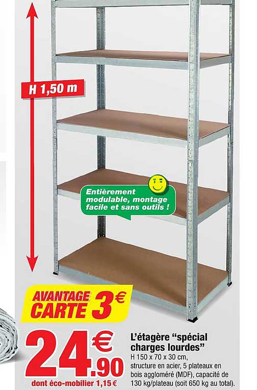 l'étagère "spécial charges lourdes"